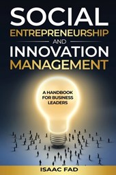 Fad, I: Social Entrepreneurship and Innovation Management