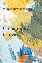 Hawthorne, W: Collagraphy's Canvas