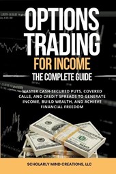 Options Trading for Income The Complete Guide