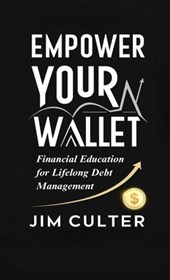 Empower Your Wallet: Financial Education for Lifelong Debt Management