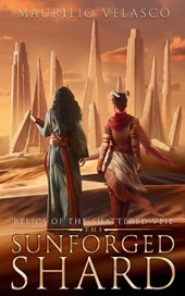 Relics of the Shattered Veil: The Sunforged Shard