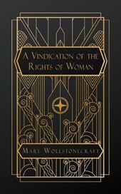 A Vindication of the Rights of Woman