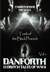 Vol. 1: Tomb of the Black Pharaoh