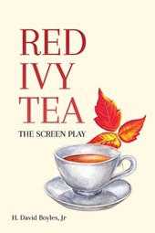 Red Ivy Tea: The Screen Play