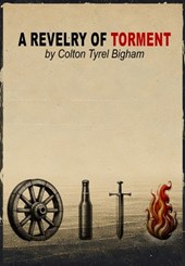 A Revelry of Torment: Second Edition