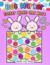 Dot Marker Easter Magic and More