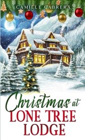 Christmas at Lone Tree Lodge