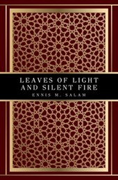 Leaves of Light and Silent Fire