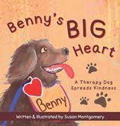Benny's Big Heart: A Therapy Dog Spreads Kindness