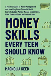 Money Skills Every Teen Should Know
