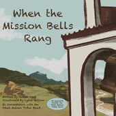 When the Mission Bells Rang