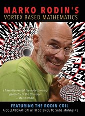 Marko Rodin's Vortex Based Mathematics: Vortex Based Mathematics