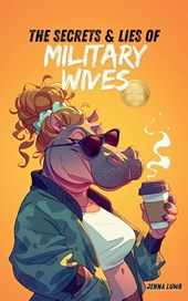The Secrets & Lies Of Military Wives Special Edition