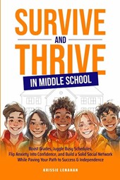 Survive and Thrive in Middle School