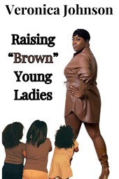 Raising "Brown" Young Ladies