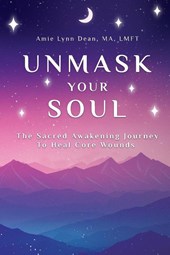 Unmask Your Soul