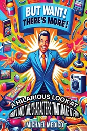 But Wait There's More