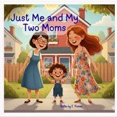 Just me and My Two Moms