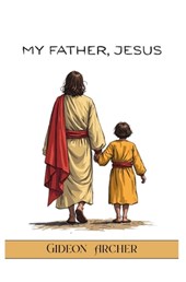 My Father, Jesus