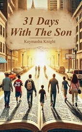 Knight, K: 31 Days with The Son