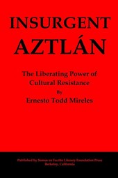 Insurgent Aztlán