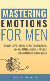 Mastering Emotions for Men
