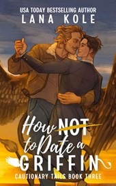 How Not to Date a Griffin