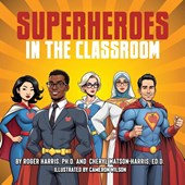 SUPERHEROES IN THE CLASSROOM