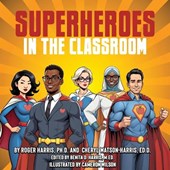 SUPERHEROES IN THE CLASSROOM