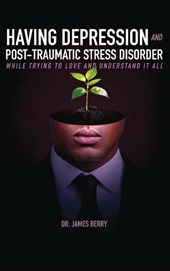HAVING DEPRESSION & POST TRAUMATIC STRESS DISORDER