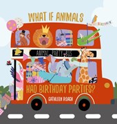 What If Animals Had Birthday Parties?