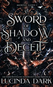 A Sword of Shadow and Deceit