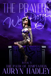 The Prayers We Pray