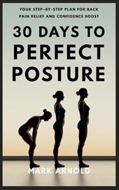 30 Days to Perfect Posture