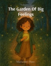 The Garden Of Big Feelings