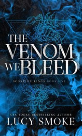 The Venom We Bleed