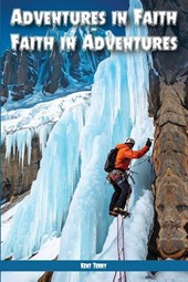 Adventures In Faith ~ Faith In Adventures