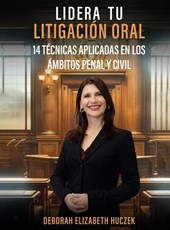 LIDERA TU LITIGACIÓN ORAL