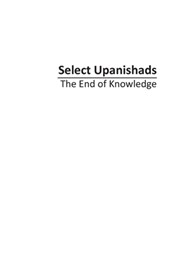 Select Upanishads: The End of Knowledge