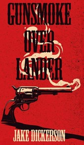 Gunsmoke Over Lander