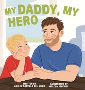 My Daddy, My Hero