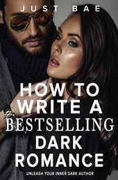 How to Write a Bestselling Dark Romance