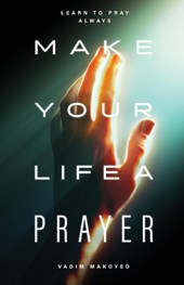Make Your Life a Prayer
