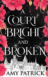 A Court Bright and Broken