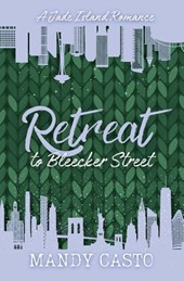 Retreat to Bleecker Street