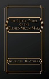 The Little Office of the Blessed Virgin Mary