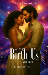 Brown, O: We Birth Us