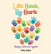 Little Hands, Big Hearts: Making A Difference Together