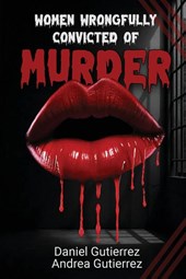 Gutierrez, D: Women Wrongfully Convicted of Murder