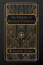 James, W: Varieties of Religious Experience